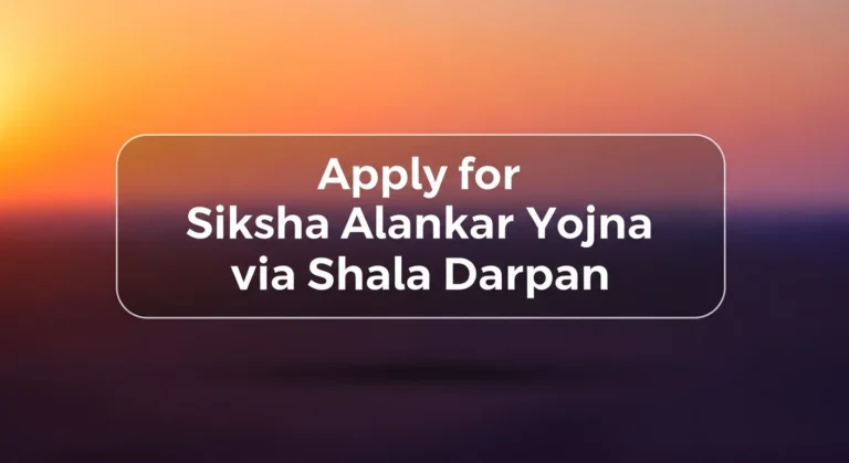 Apply for Siksha Alankar Yojna via Shala Darpan