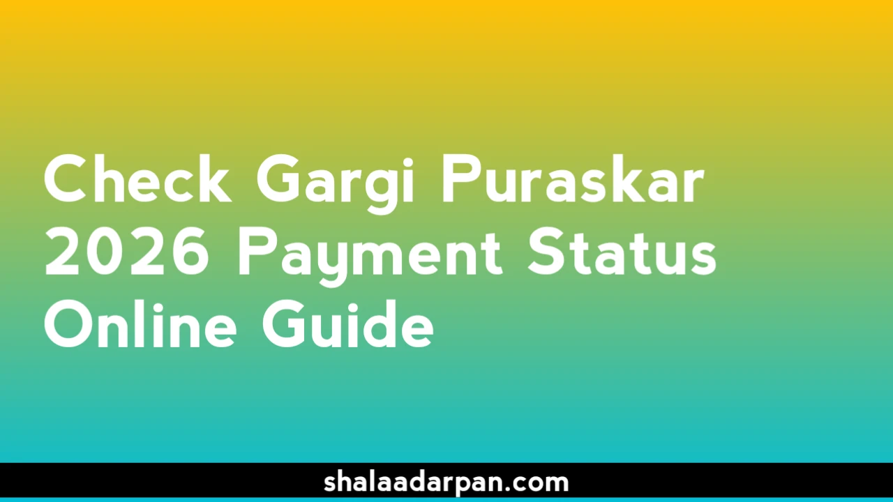Check Gargi Puraskar 2026 Payment Status Online Guide