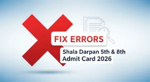 Fix Shala Darpan 5th & 8th Admit Card Errors 2026