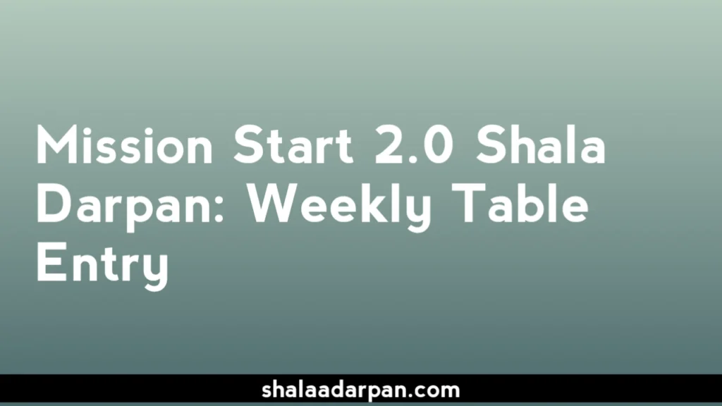 Mission Start 2.0 Shala Darpan