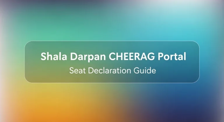 Shala Darpan CHEERAG Portal Seat Declaration Guide