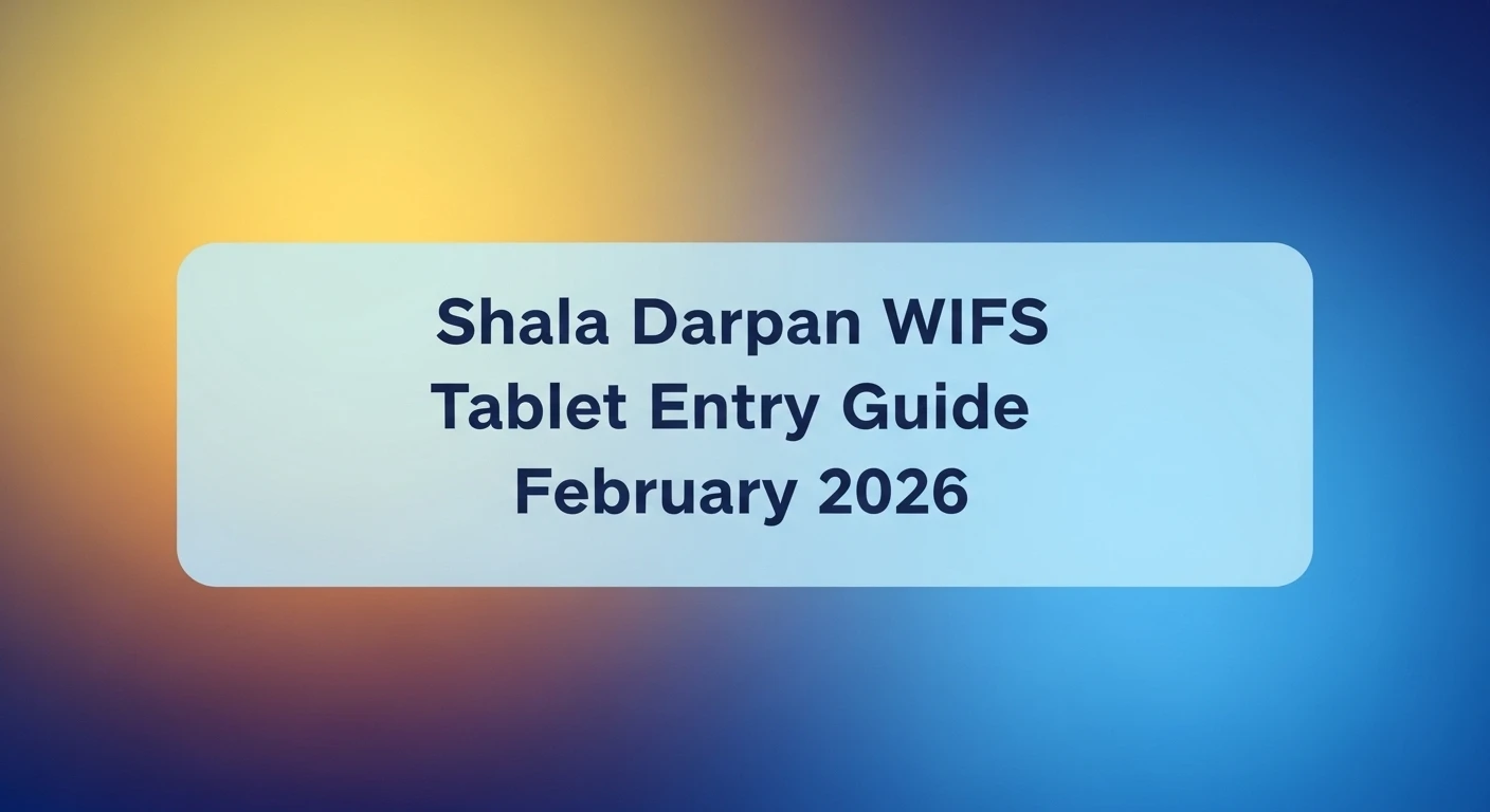 Shala Darpan WIFS Tablet Entry Guide February 2026