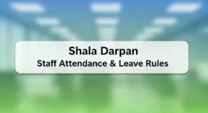 Shala Darpan Staff Attendance & Leave Rules